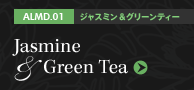 ALMD.01 ジャスミン&グリーンティー Jasmine&Green Tea